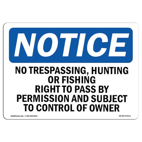 Signmission OSHA Sign, 7" H, 10" W, Rigid Plastic, No Trespassing Hunting Or Fishing Right Sign, Landscape OS-NS-P-710-L-15011 - main